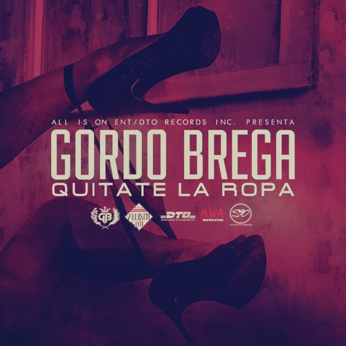 Stream QUITATE LA ROPA (PROD BY AYE JUNE) by Gordo Brega | Listen online  for free on SoundCloud