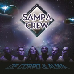 Sampa Crew - Amor Além da Vida