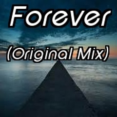 "Forever"(Original Mix)