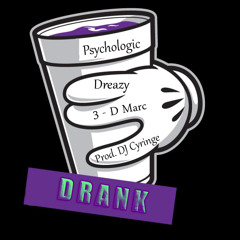Featuring Dreazy &  3 - D Marc - Drank