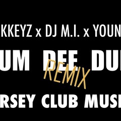@iMarkkeyz X @DJMI973 X @YoungKid_NJ- Dum Dee Dum Remix [Supported by DJ 4B] *Video in Description*