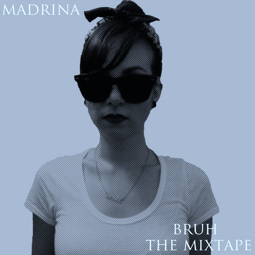 bruh, the mixtape