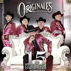 Los Originales De San Juan Corridos Immortales CD Mix 2014 Por DjCrazy Mix