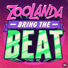 ZOOLANDA - BRING THE BEAT (PREVIEW)