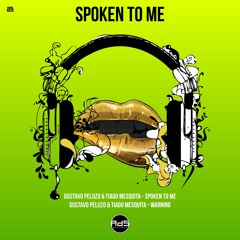 Gustavo Peluzo, Tiago Mesquita - Spoken To Me (Original Mix)