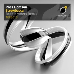 Ross Homson - Screwbacca (Beat Jammers Remix) [Terrabang Recordings]