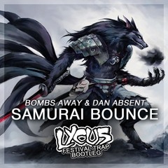 Bombs Away & Dan Absent - Samurai Bounce (Lycus Festival Trap Remix)