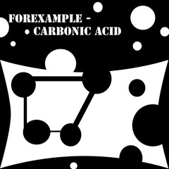 Forexample - Carbonic Acid (Original Mix)