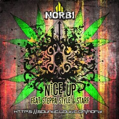 Norbi & Steppa Style - Nice Up (Ft.Starf)