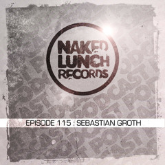 NakedLunchPODCAST 115 SEBASTIAN GROTH