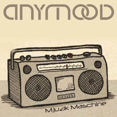 Anymood - Mjuzik Maschine (2014 Sept. Promo Mix)