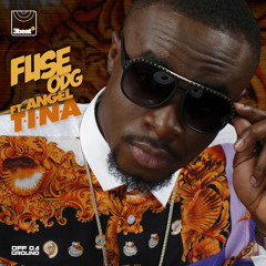 Fuse ODG ft. Angel - T.I.N.A.