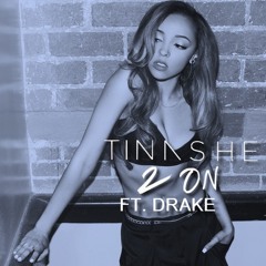 2 On (Remix) [Radio Edit] [feat. Drake]
