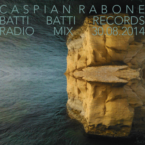 Caspian Rabone Exclusive House Mix BattiBatti Radio 0814