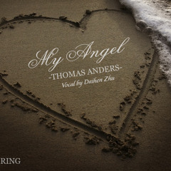 My Angel (by Thomas Anders) - Daihen Chu Covers
