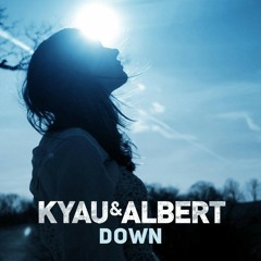Kyau & Albert - Down (Sebastien Radio Edit)