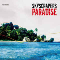 SKYSCRAPERS – PARADISE -fonzerelli Remix CLIP -(from 2006)