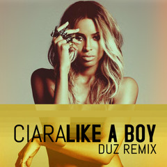 Like A Boy (DUZ Remix)
