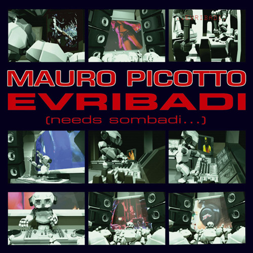 Mauro Picotto - Evribadi - Fonzerelli Remix CLIP (from 2007)