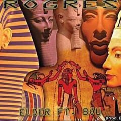 Progress - Elder ft. Bou (Prod. by Knoxs)