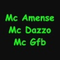 MC AMENSE MC DAZZO MC GFB B2B FUCKIN YESA