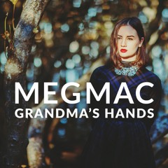 MEG MAC - Grandma's Hands