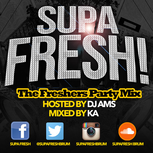 Supa Fresh - The Freshers Party Mix!!