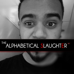 The Alphabetical Slaughter