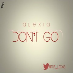Alexia - Don't Go