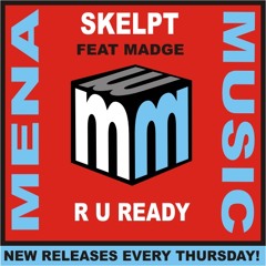 Skelpt Feat Madge - R U Ready - Fonzerelli Main Room Remix -CLIP - Mena Music (from 2013)