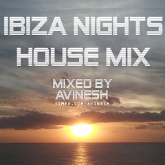 Ibiza Nights -- 77-Minute Non-Stop House Mix - AviMix 003
