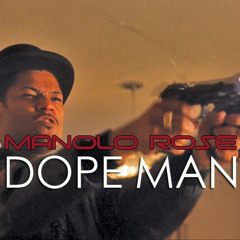 Manolo Rose - Dope Man (All About The Money)