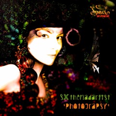Photograpsy EP - SXtheMadArtist | Spaceradio Records | Rel: 05.09.14