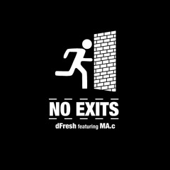 No Exits  feat Mac Notez (Prod. by Humbeats)