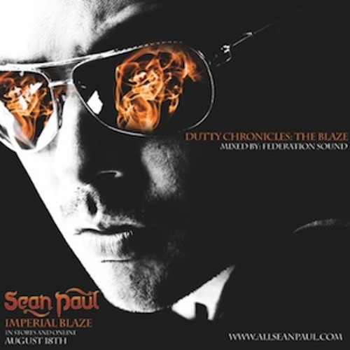 Sean Paul - Dutty Chronicles:  The Blaze