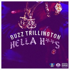 Hella Hoes (Buzz Trillington Remix)