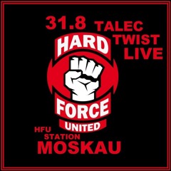 Talec Twist - LIVE/HFU Station MOSKAU (red army tape) 31.08.2014