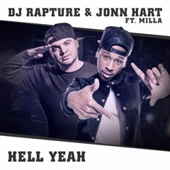 DJ RAPTURE - "Hell Yeah"  feat. JONN HART & MILLA