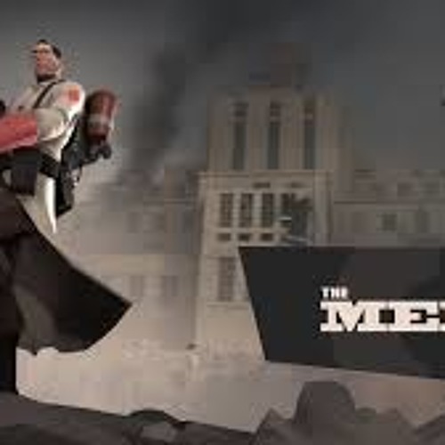 Team Fortress 2 Soundtrack - MEDIC!