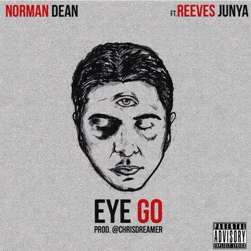 Eye Go Ft. Reeves Junya{Prod. By Dreamer}