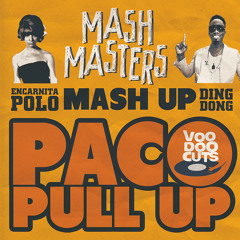 Paco Pull Up - Original Voodoocuts REMIX - Mash Masters Mash Up (FREE DL)