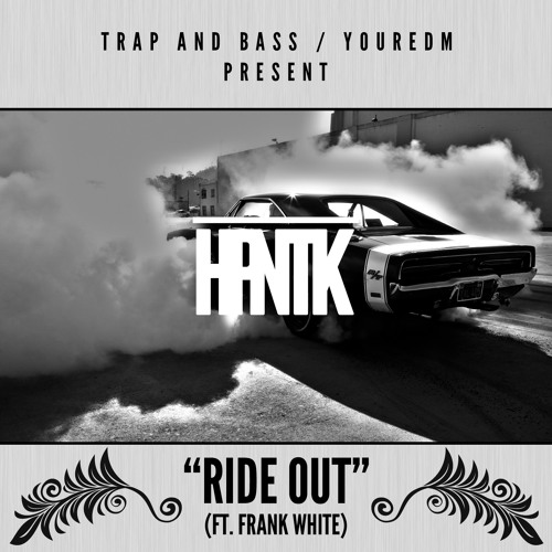 HPNTK - Ride Out (ft. Frank White)[FREE] [PREMIERE]