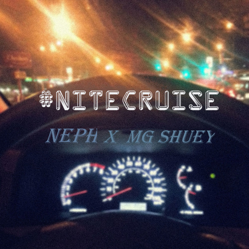 #NiteCruise with MG Shuey (prod. Белый Будда/Mr.KiD)