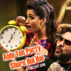 Abhi To Party Shuru Hui Hai - KHOOBSURAT - FT. Saturday Saturday Theme - EMJAY REMIXES !