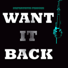Want It Back