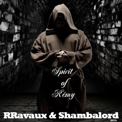 Spirit of Rémy (Rémy Ravaux & Shambalord)