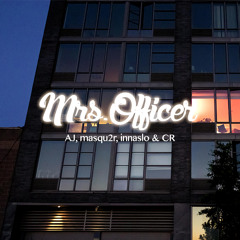 Mrs. Officer (with AJ, innaslo & CR)