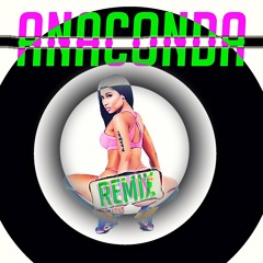 Nicki Minaj -  Anaconda Remix ( AVVE Festival Bootleg )