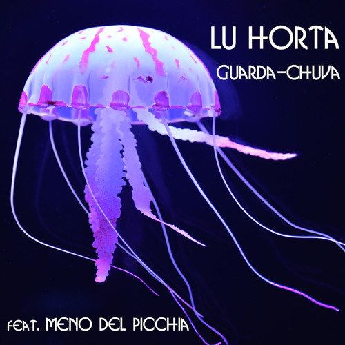 Guarda - Chuva (feat. Meno Del Picchia)