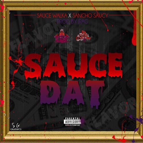 TSF "Sauce Dat" Prod. By Jrag